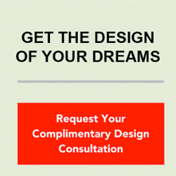 Click here to request complimentary design consultation 